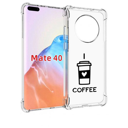 Чехол MyPads Я люблю кофе для Huawei Mate 40 / Mate 40E задняя-панель-накладка-бампер