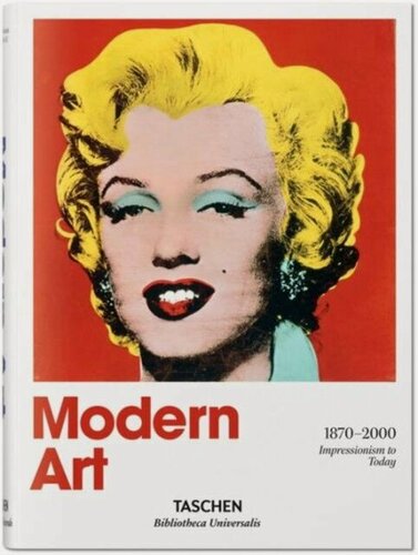 Изображение товара Modern Art 1870–2000. Impressionism to Today (Bibliotheca Universalis)