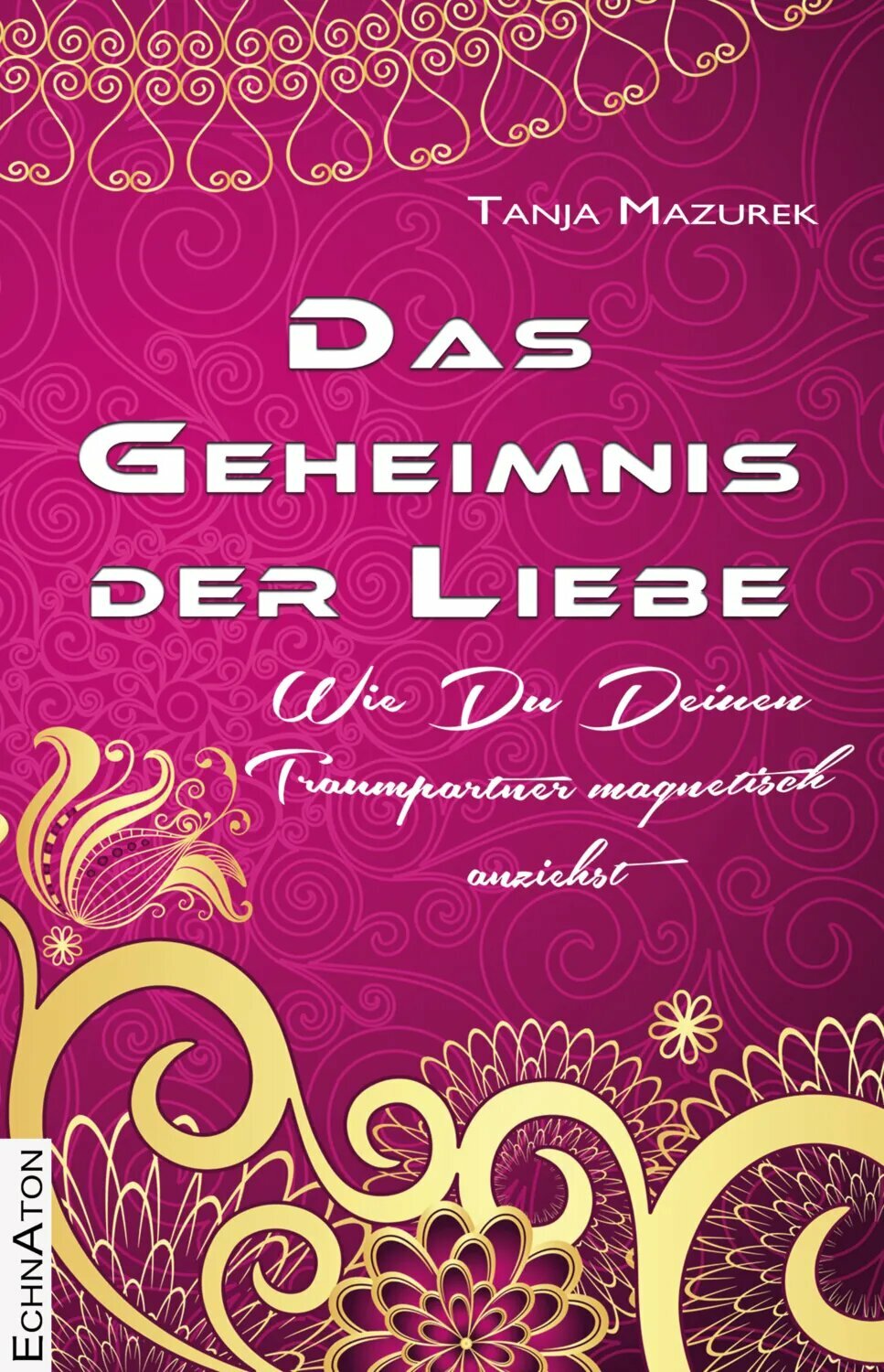 Das Geheimnis der Liebe [Цифровая книга]