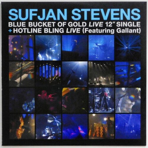 Sufjan Stevens - Blue Bucket Of Gold (Live) / Hotline Bling (Live) (12 сингл) hoover c november 9 9 ноября