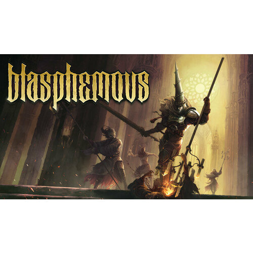 Игра Blasphemous для PC STEAM Регион активации Российская Федерация электронная версия 399₽