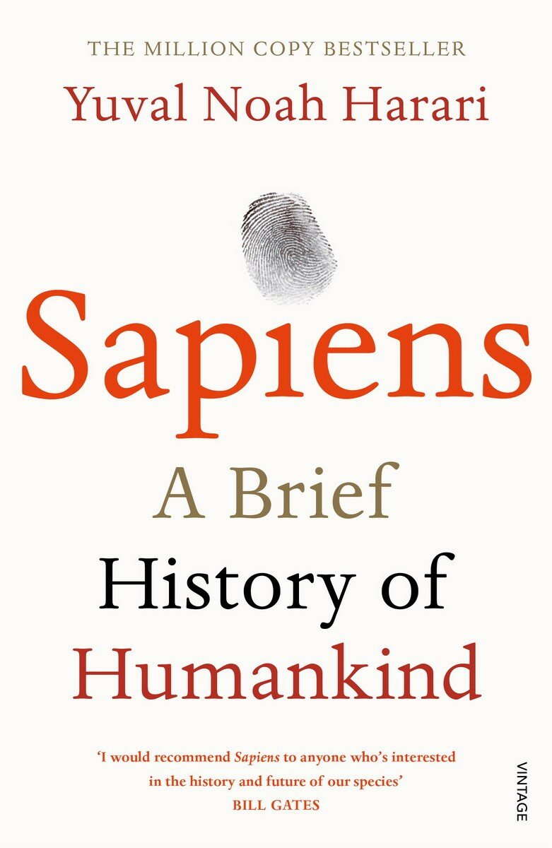Yuval Noah Harari "Sapiens: A Brief History of Humankind. - : Vintage Books, 2014"