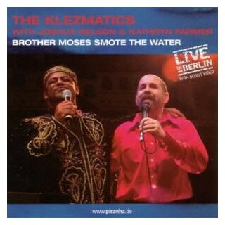 Компакт-Диски, Piranha, THE KLEZMATICS - BROTHER MOSES SMOTE THE WATER (CD)
