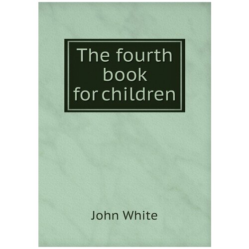 The fourth book for children