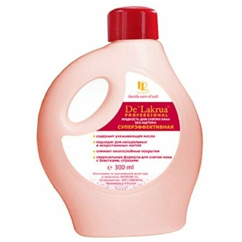 Жидкость для снятия лака «Суперэффективная» без ацетона, De'Lakrua, 300 ml.