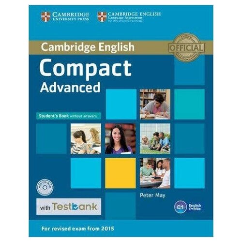 Compact Advanced Student's Book without Answers with Testbank (+ CD-ROM)