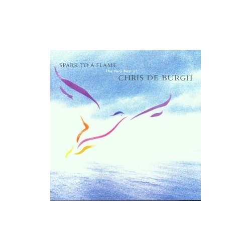 Компакт-Диски AM Records CHRIS DE BURGH - Spark To A Flame CD 3000₽