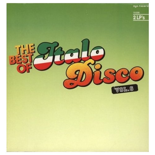 Старый винил, Zyx Records, VARIOUS ARITSTS - The Best Of Italo-Disco Vol. 6 (2LP, Used)