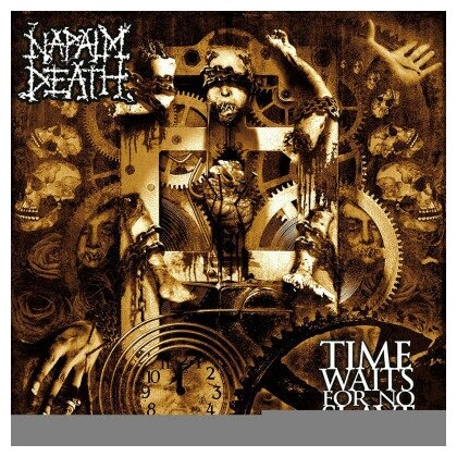 AUDIO CD Napalm Death - Time Waits For No Slave. CD