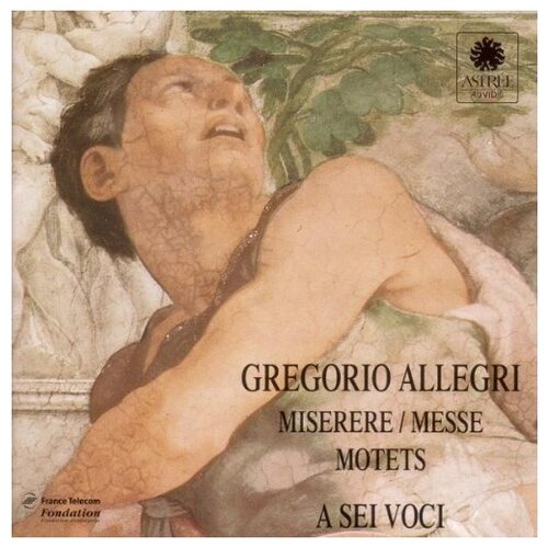 Allegri: Miserere; Messe Vidi Turbam Magnum; Motets -