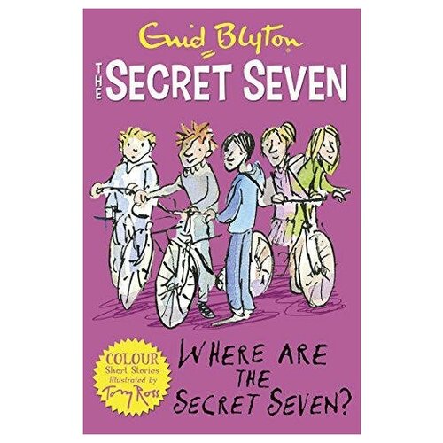 Blyton Enid. Secret Seven Colour Short Stories. Where Are The Secret Seven. -