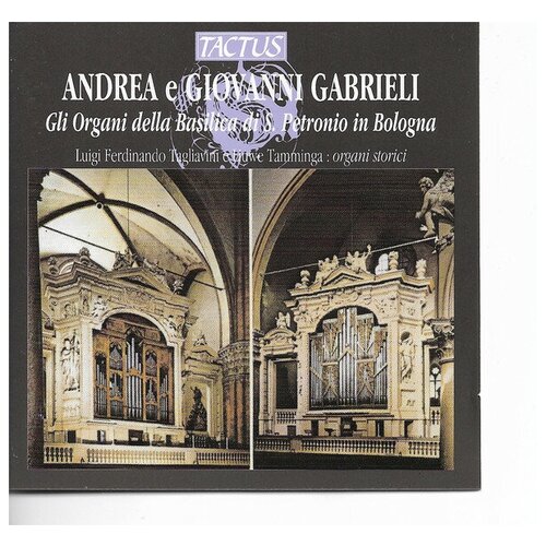 Andrea Gabrieli  & Giovanni Gabrieli Luigi Ferdinando Tagliavini, Liuwe Tamminga - Organ Music
