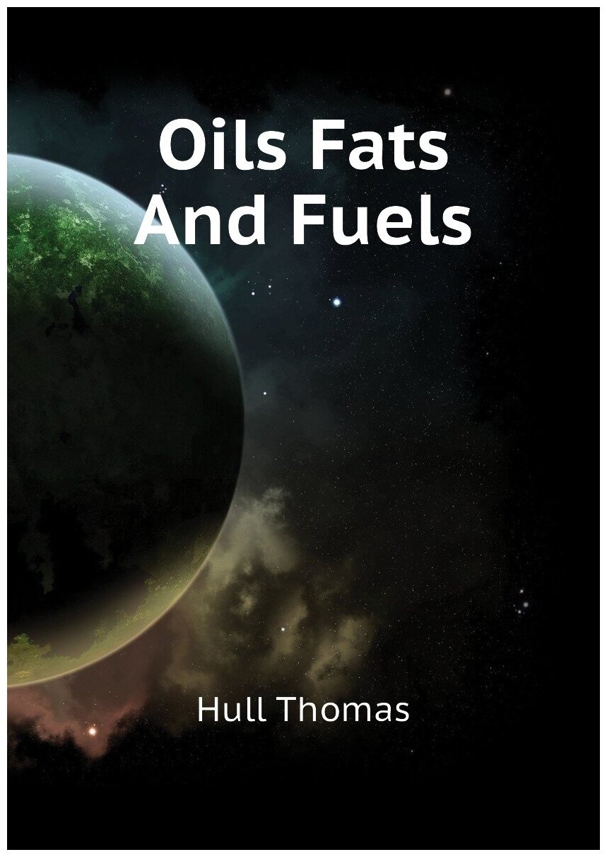 Oils Fats And Fuels