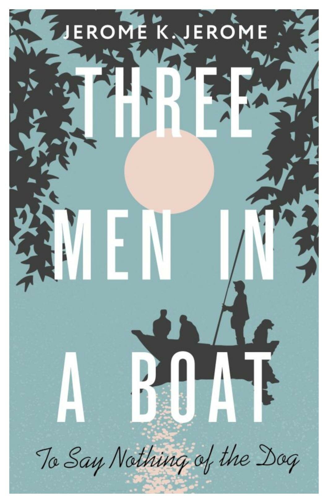 Three Men in a Boat (To say Nothing of the Dog) = Трое в лодке, не считая собаки: на английском языке. Джером К. Дж. АСТ