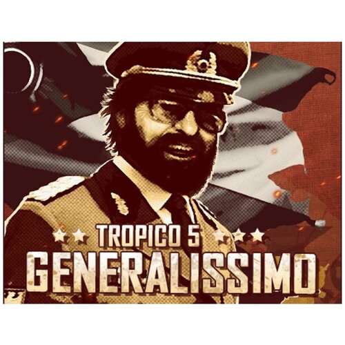 Tropico 5 - Generalissimo