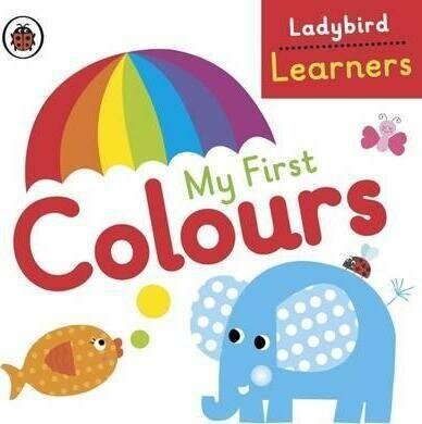 My First Colours (board book) (Ladybird) - фото №1