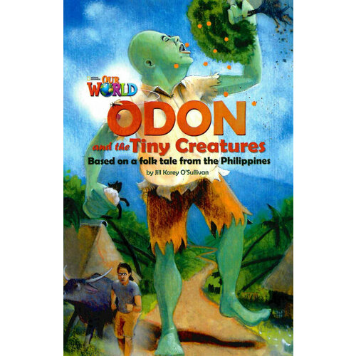 "Our World 6: Rdr - Odon And The Tiny Creatures(BrE)"