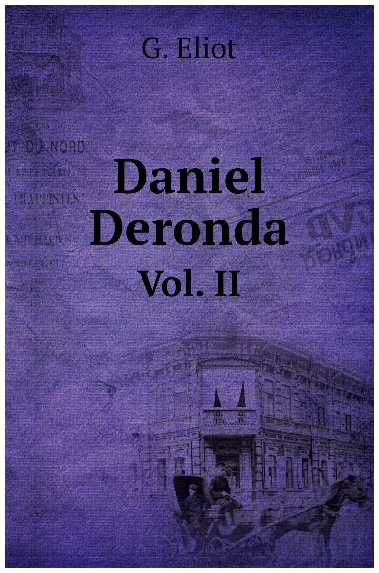 Daniel Deronda. Vol. II