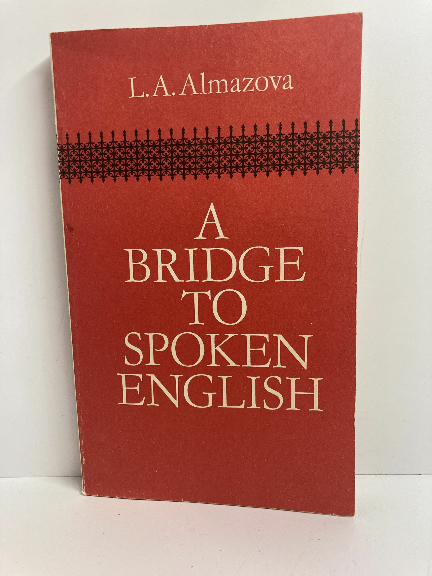 A Bridge to Spoken English / Как научиться говорить по-английски