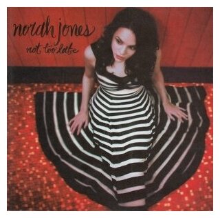 Компакт-Диски, Blue Note, NORAH JONES - Not Too Late (CD)