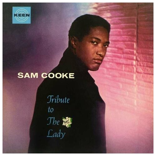 Sam Cooke - Tribute To The Lady