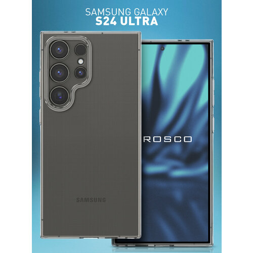 фото Силиконовый чехол rosco на samsung galaxy s24 ultra (самсунг галакси с24 ультра), с защитой камеры, прозрачный