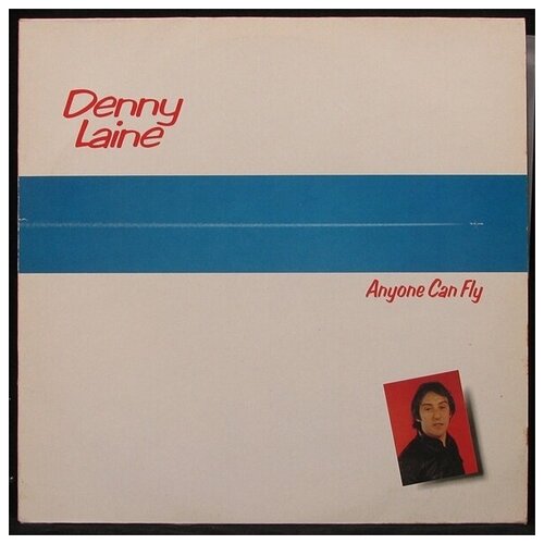 Виниловая пластинка Global Denny Laine – Anyone Can Fly