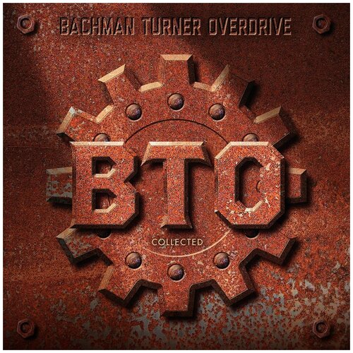 Виниловая пластинка Bachman-Turner Overdrive. Collected (2 LP) bachman turner overdrive виниловая пластинка bachman turner overdrive collected