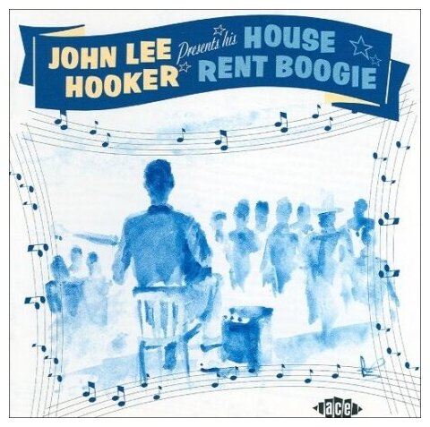 Компакт-Диски, ACE, JOHN LEE HOOKER - House Rent Boogie (CD)