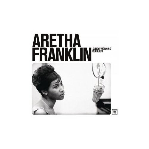 Джаз Sony Aretha Franklin Sunday Morning Classics (180 Gram Black Vinyl/Gatefold)