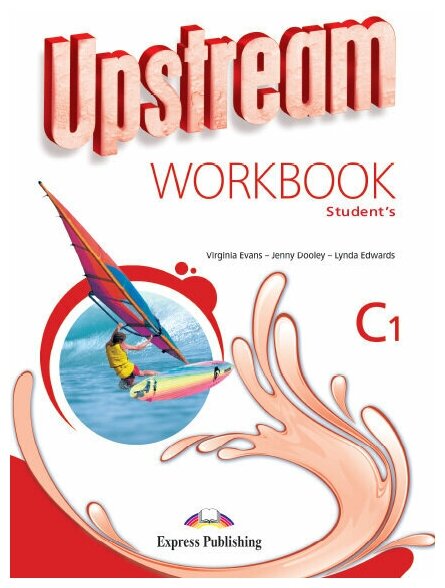 Upstream Advanced C1. Workbook Student's. Рабочая тетрадь - фото №1