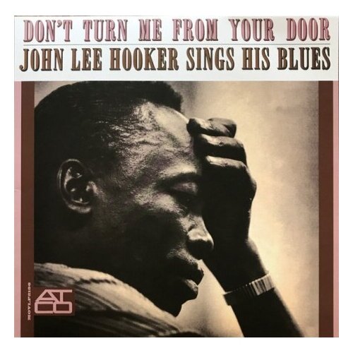 Виниловые пластинки, MUSIC ON VINYL, JOHN LEE HOOKER - Don't Turn Me From Your Door (LP) виниловые пластинки ace john lee hooker that s my story lp