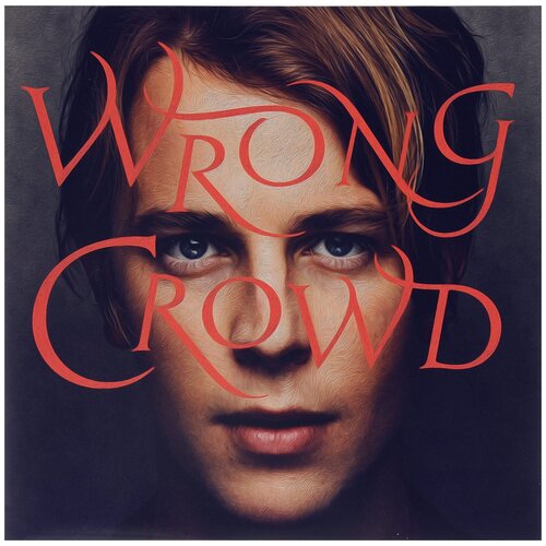 Виниловая пластинка Tom Odell Wrong Crowd (180 Gr)