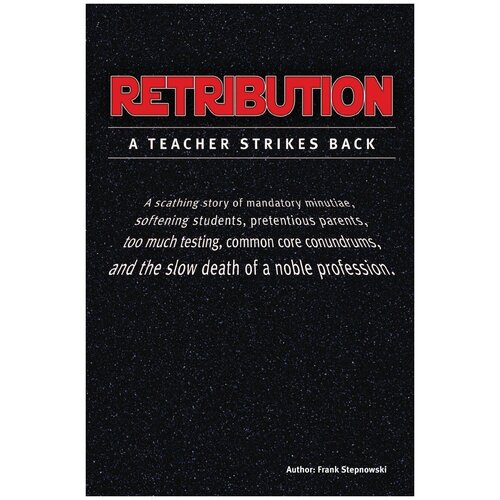 RETRIBUTION. A Teacher Strikes Back