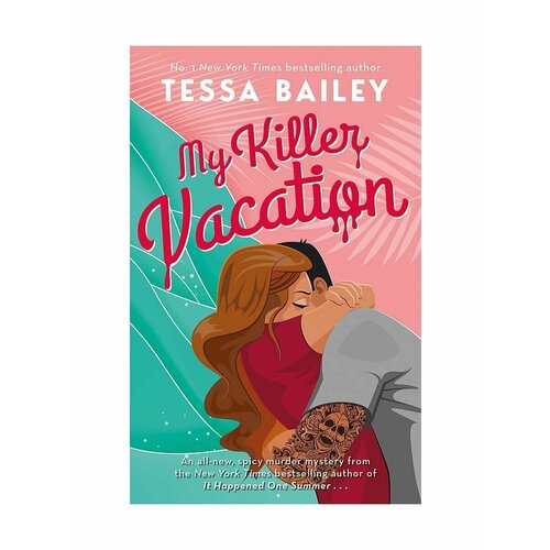 My Killer Vacation (Tessa Bailey) Мой убийственный отпуск new slim one size printed vest summer tube top camisole