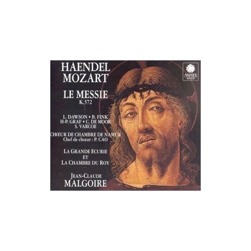 Haendel-Mozart: Le Messie. Malgoir