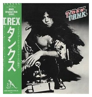 Виниловая пластинка T. Rex - Tanx (Япония) LP