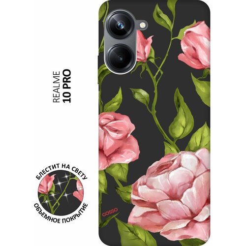 Матовый Soft Touch силиконовый чехол на Realme 10 Pro, Реалми 10 Про с 3D принтом Amazing Roses черный матовый soft touch силиконовый чехол на realme 10 pro реалми 10 про с 3d принтом amazing roses черный