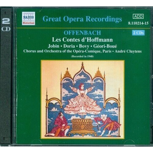 Offenbach - Les Contes D'Hoffman- Naxos CD Deu ( Компакт-диск 2шт) berlioz enfance du christ sacred trilogy op 25 naxos cd deu компакт диск 2шт