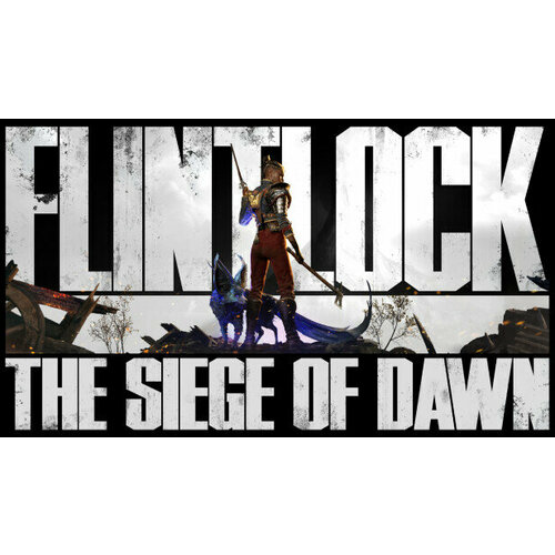 Игра Flintlock The Siege of Dawn Deluxe Edition для PC STEAM Регион активации Российская Федерация электронная версия 1499₽