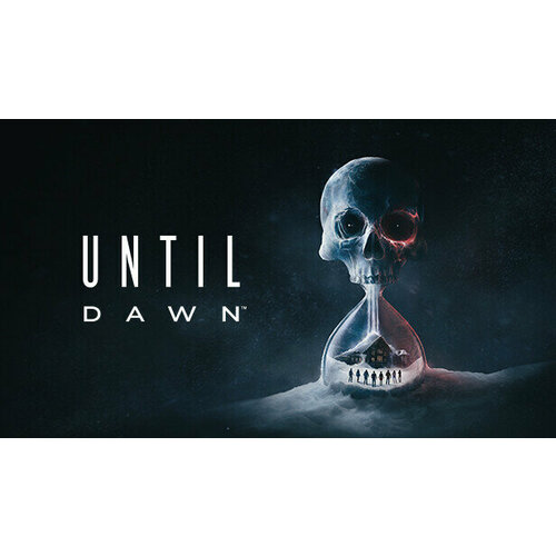 Игра Until Dawn для PC STEAM Регион активации все страны электронная версия 6989₽