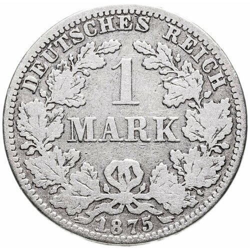 Германия 1 марка (mark) 1875 A знак монетного двора: A - Берлин германия 500 марок mark 1923 e знак монетного двора e мульденхюттен