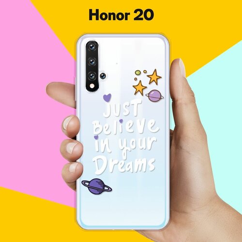 Силиконовый чехол Just believe на Honor 20