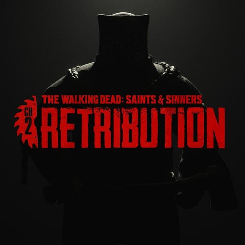 Сервис активации для The Walking Dead: Saints  & Sinners - Chapter 2: Retribution - Standard Edition — игры для PlayStation