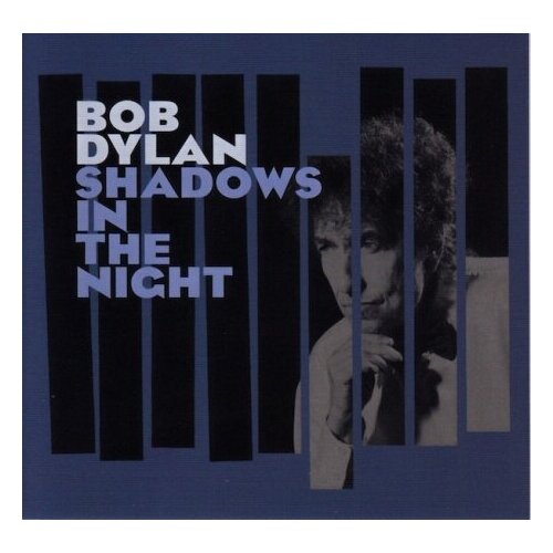 Компакт-диски, Sony Music, BOB DYLAN - Shadows In The Night (CD) компакт диски sony music foxes glorious cd