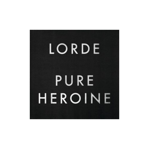 Виниловые пластинки, Universal Music New Zealand, LORDE - Pure Heroine (LP)