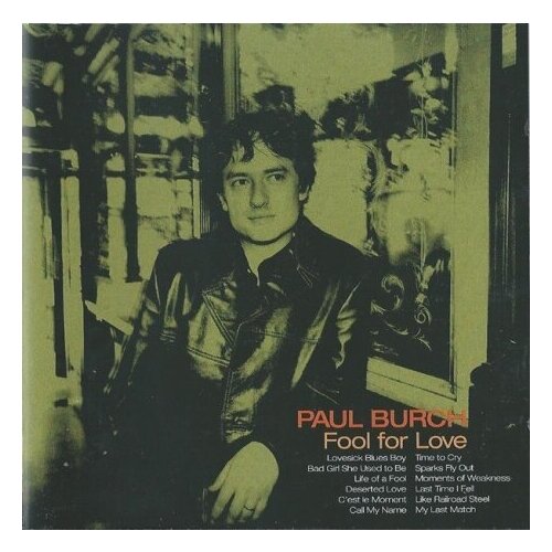 Компакт-Диски, Spit & Polish, PAUL BURCH - Fool For Love (CD)