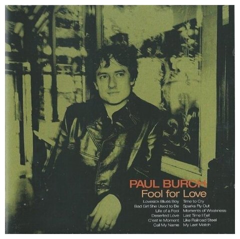 Компакт-Диски, Spit & Polish, PAUL BURCH - Fool For Love (CD)