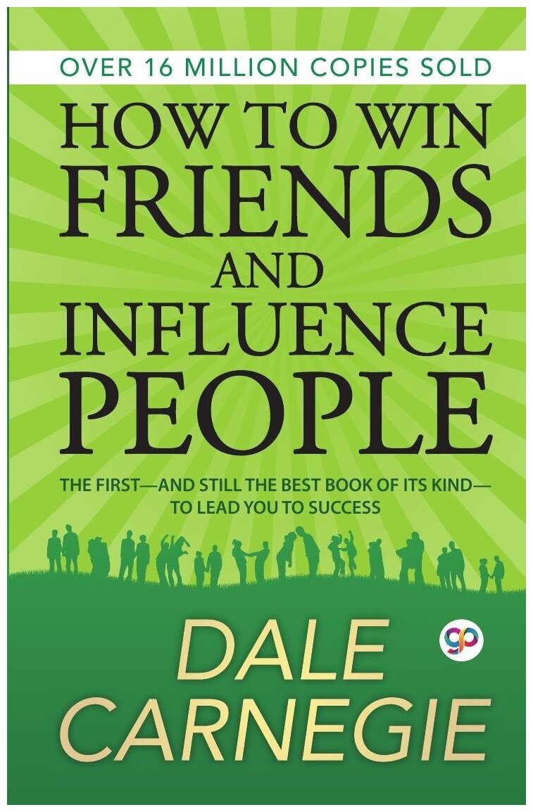 How to Win Friends and Influence People