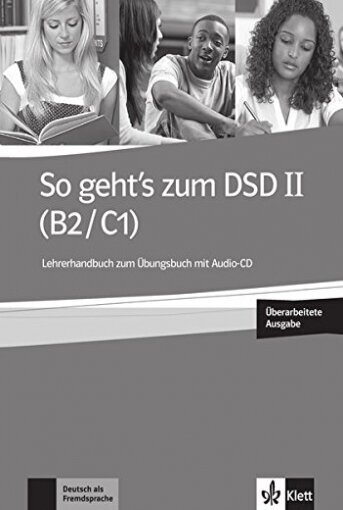 So geht's zum DSD II (B2/C1) Neue Ausgabe. Lehrerhandbuch + Audio-CD zum &#220; bungsbuch